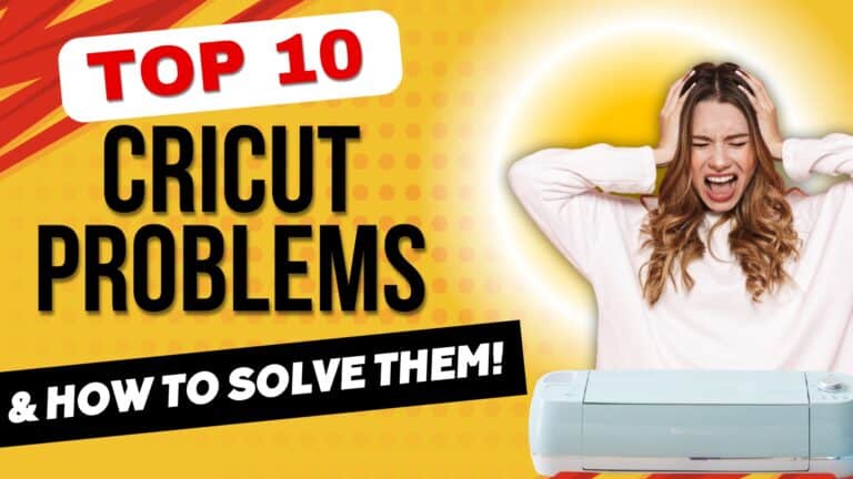 Image featuring text 'Top 10 Cricut Problems & How to Solve Them!' with a frustrated woman holding her head and a Cricut machine. The background is yellow with red highlights, emphasizing common Cricut issues and soluti